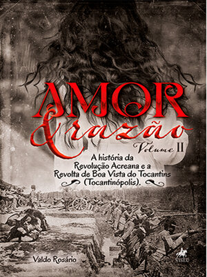 cover image of Amor e Razão Volume II